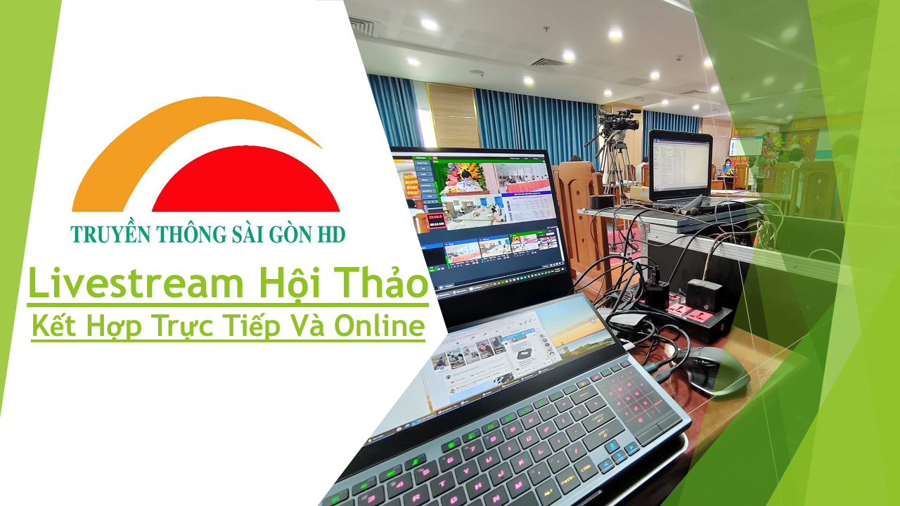 Livestream Hội Thảo Kết Hợp Trực Tiếp Và Online