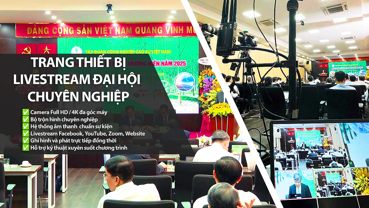 Dịch Vụ Livestream Đại Hội Cổ Đông Trực Tuyến Chuyên Nghiệp Full HD/4K | Truyền Thông Sài Gòn HD